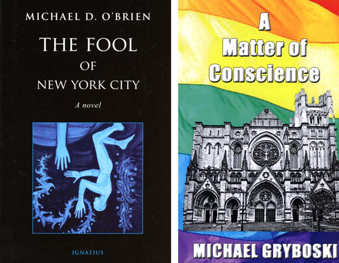 These are the covers of "The Fool of New York City" by Michael D. O'Brien and "A Matter of Conscience" by Michael Gryboski. The books are reviewed by Brian Olszewski. (CNS) See BOOKS-NOVELS April 7, 2017.