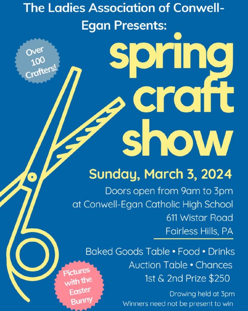 ConwellEgan HS To Host Annual Spring Craft Show March 3 CatholicPhilly