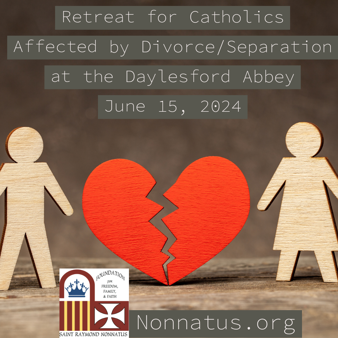 Saint Raymond Nonnatus Foundation to Hold Retreat for Catholics Wounded ...